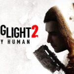 Dying Light 2 Stay Human 100% Completed Save