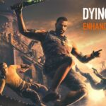 Dying Light Enhanced Edition 100% Completed Save