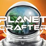 The Planet Crafter 100% Completed Save