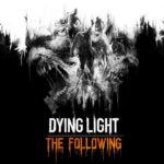 Dying Light The Following (PS4) Save