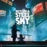 Beyond a Steel Sky 100% Completed Save